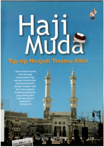 Haji muda : tip-tip menjadi tetamu Allah